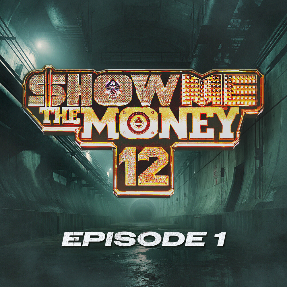 Show Me<br>The Money 12<br>싹<br>MIX